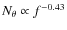 $N_{\theta} \propto f^{-0.43}$