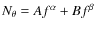 $N_{\theta } = A f^\alpha + B f^\beta $