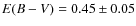 $E(B-V)=0.45\pm0.05$