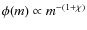 $\phi(m)\propto{m}^{-(1+\chi)}$