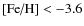$\mbox{[Fe/H]}<{-3.6}$