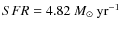 $SFR =4.82~M_{\odot}~{\rm yr^{-1}}$