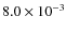 $8.0\times10^{-3}$