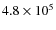 $4.8\times10^5$