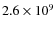 $2.6\times10^{9}$
