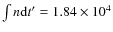 $\int n {\rm d}t' = 1.84 \times 10^4$