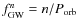 $f_{\rm GW}^n = n / P_{\rm orb}$