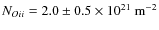$N_{O {\sc ii}} = 2.0 \pm 0.5 \times 10^{21} ~ {\rm m}^{-2}$