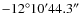 $-12\ensuremath{{\rm ^\circ}} 10\ensuremath{{\rm ^\prime}} 44.3\ensuremath{\ensuremath{{\rm ^\prime}}\hskip -0.1em\ensuremath{{\rm ^\prime}}} $