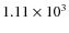 $1.11 \times 10^3$