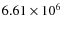 $6.61 \times 10^6$