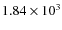 $1.84 \times 10^3$
