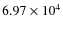 $6.97 \times 10^4$