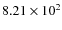 $8.21 \times 10^2$