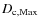 $D_{{\rm c,Max}}$