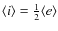 $\langle i \rangle = \frac{1}{2}\langle e \rangle$