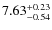 $\rm 7.63^{+0.23}_{-0.54}$