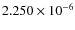 $2.250\times10^{-6}$