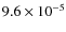 $9.6\times10^{-5}$