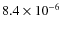 $8.4\times10^{-6}$