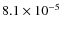 $8.1\times10^{-5}$