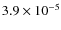 $3.9\times10^{-5}$