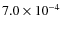 $7.0\times10^{-4}$