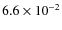 $6.6\times10^{-2}$
