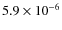 $5.9\times10^{-6}$