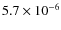 $5.7\times10^{-6}$