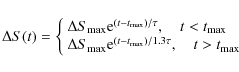 \begin{displaymath}\Delta S(t)= \left\{
\begin{array}{ll}
\Delta S_{\rm max} {\r...
...t-t_{\rm max})/1.3\tau},\quad t>t_{\rm max}
\end{array}\right.
\end{displaymath}