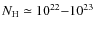 $N_{\rm H}\simeq10^{22}{-}10^{23}$
