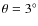 $\theta = 3^\circ$