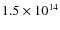 $1.5 \times 10^{14}$