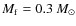 $M_{\rm f}=0.3~M_\odot$