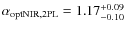 $\alpha_{\rm optNIR, 2PL} = 1.17^{+0.09}_{-0.10}$