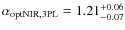 $\alpha_{\rm optNIR, 3PL} = 1.21^{+0.06}_{-0.07}$