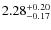 $\rm 2.28_{-0.17}^{+0.20}$