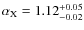 $\alpha_{\rm X} = 1.12_{-0.02}^{+0.05}$