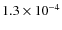 $1.3\times10^{-4}$