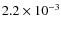 $2.2\times10^{-3}$