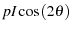 $\displaystyle pI\cos\left(2\theta\right)$