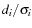 $d_{i}/\sigma_{i}$