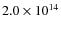 $2.0 \times 10^{14}$
