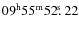 $09^{\rm h}55^{\rm m}52\hbox{$.\!\!^{\rm s}$ }22$