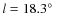 $l=18.3\hbox{$^\circ$ }$