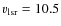 $v_{\rm lsr} =10.5$