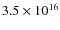 $3.5 \times 10^{16}$