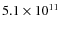 $5.1\times 10^{11}$