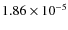 $1.86 \times 10^{-5}$